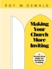 Image for Making Your Church More Inviting : A Step-by-Step Guide for In-Church Training