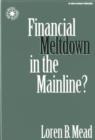 Image for Financial Meltdown in the Mainline?