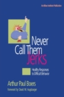 Image for Never Call Them Jerks
