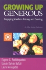 Image for Growing Up Generous : Engaging Youth in Living and Serving
