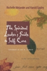 Image for The Spiritual Leader&#39;s Guide to Self-Care