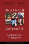 Image for Find a Niche and Scratch It : Marketing Your Congregation