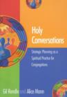 Image for Holy Conversations : Strategic Planning as a Spiritual Practice for Congregations