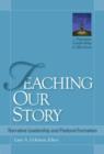 Image for Teaching Our Story