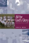 Image for All for God&#39;s Glory : Redeeming Church Scutwork
