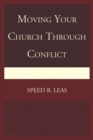Image for Moving Your Church through Conflict