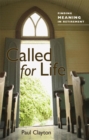 Image for Called for life: finding meaning in retirement