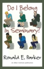 Image for Do I belong in seminary?