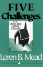 Image for Five challenges for the once and future church