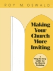 Image for Making your church more inviting: a step-by-step guide for in-church training
