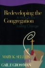Image for Redeveloping the congregation: a how to for lasting change