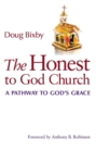 Image for The honest to God church: a pathway to God&#39;s grace