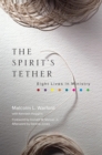 Image for The Spirit&#39;s tether: eight lives in ministry