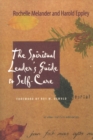 Image for The spiritual leader&#39;s guide to self-care