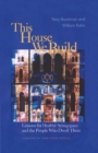Image for This house we build: lessons for healthy synagogues and the people who dwell there