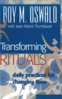 Image for Transforming rituals: daily practices for changing lives