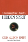 Image for Uncovering your church&#39;s hidden spirit