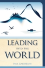 Image for Leading into the World