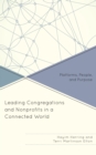 Image for Leading Congregations and Nonprofits in a Connected World : Platforms, People, and Purpose