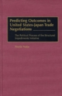 Image for Predicting Outcomes in United States-Japan Trade Negotiations : The Political Process of the Structural Impediments Initiative