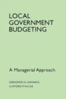 Image for Local government budgeting  : a managerial approach