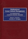 Image for Multinational cross-cultural management  : an integrative context-specific process