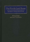 Image for The Florida Land Boom : Speculation, Money, and the Banks