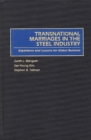 Image for Transnational Marriages in the Steel Industry : Experience and Lessons For Global Business
