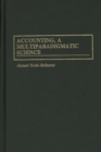 Image for Accounting, a Multiparadigmatic Science