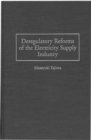 Image for Deregulatory Reforms of the Electricity Supply Industry
