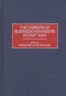 Image for The Careers of Business Managers in East Asia