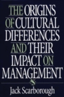 Image for The Origins of Cultural Differences and Their Impact on Management