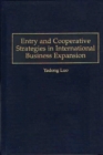 Image for Entry and Cooperative Strategies in International Business Expansion