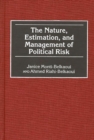 Image for The Nature, Estimation, and Management of Political Risk