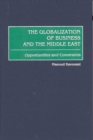 Image for The globalization of business and the Middle East  : opportunities and constraints