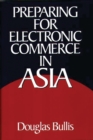 Image for Preparing for Electronic Commerce in Asia