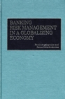 Image for Banking Risk Management in a Globalizing Economy