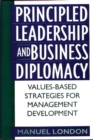 Image for Principled Leadership and Business Diplomacy