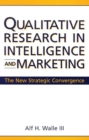 Image for Qualitative Research in Intelligence and Marketing