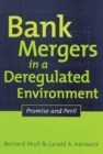 Image for Bank Mergers in a Deregulated Environment