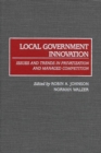 Image for Local Government Innovation : Issues and Trends in Privatization and Managed Competition