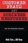 Image for Customer Fraud and Business Responses : Let the Marketer Beware