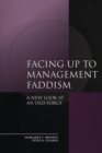 Image for Facing up to Management Faddism : A New Look at an Old Force