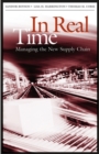 Image for In real time  : managing the new supply chain