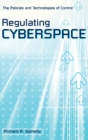 Image for Regulating Cyberspace : The Policies and Technologies of Control