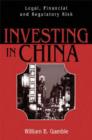 Image for Investing in China : Legal, Financial and Regulatory Risk