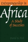 Image for Entrepreneurship in Africa  : a study of successes
