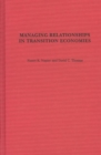 Image for Managing Relationships in Transition Economies