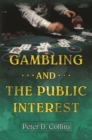 Image for Gambling and the Public Interest