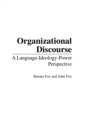 Image for Organizational discourse  : a language-ideology-power perspective